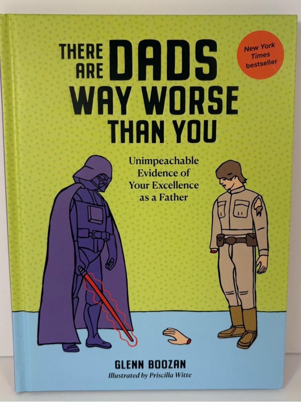 NWOT There Are Dads Way Worse Than You - Glenn Boozan